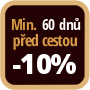 Při objednání minimálně 60 dnů před zahájením pobytu získáte slevu 10% z celé ceny ubytování.